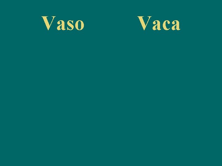 Vaso Vaca 