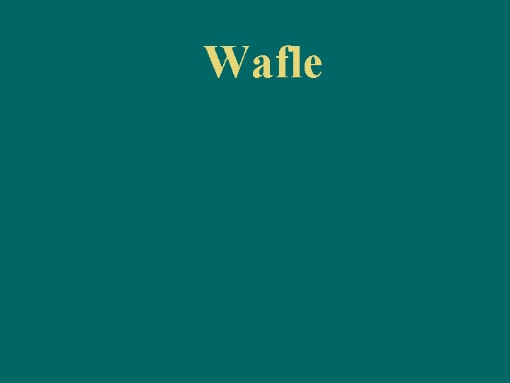 Wafle 