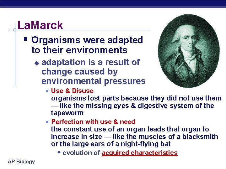 La. Marck § Organisms were adapted to their environments u adaptation is a result