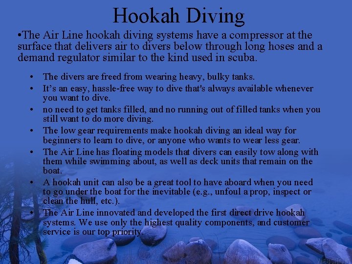 Hookah Diving • The Air Line hookah diving systems have a compressor at the