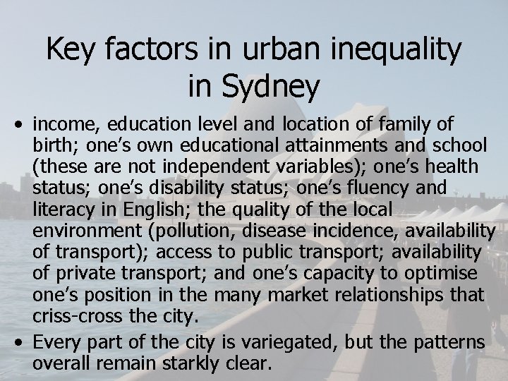 Key factors in urban inequality in Sydney • income, education level and location of