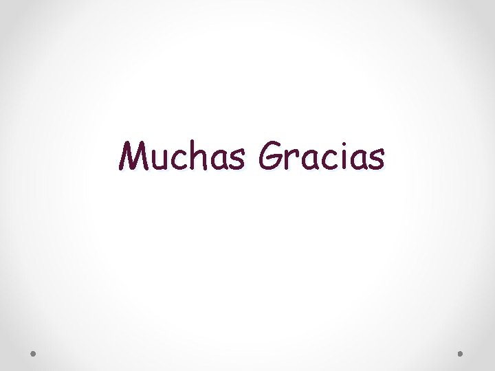 Muchas Gracias 