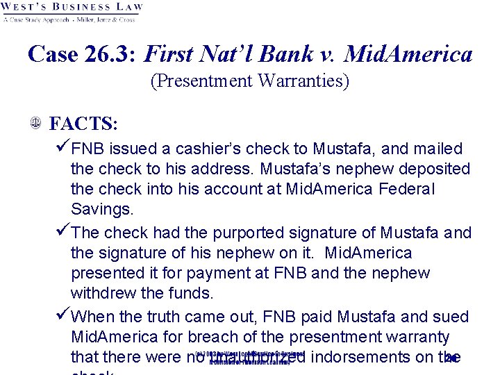 Case 26. 3: First Nat’l Bank v. Mid. America (Presentment Warranties) FACTS: üFNB issued