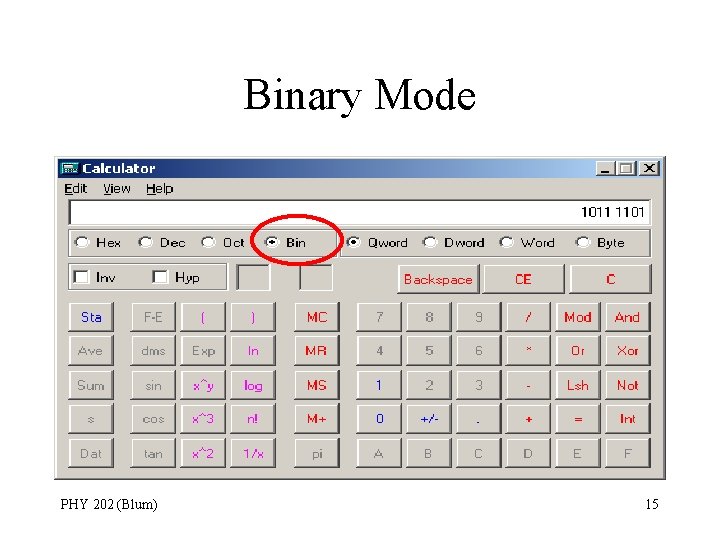 Binary Mode PHY 202 (Blum) 15 