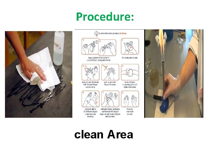 Procedure: clean Area 