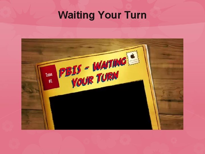 Waiting Your Turn 
