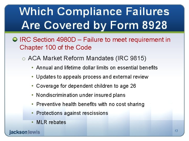 Which Compliance Failures Are Covered by Form 8928 IRC Section 4980 D – Failure