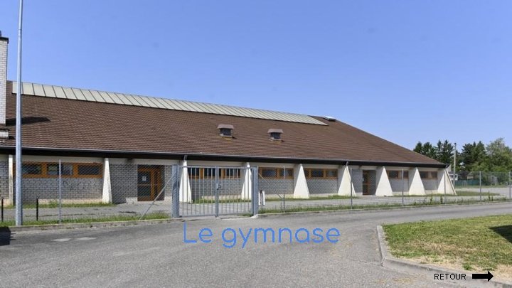 Le gymnase RETOUR 