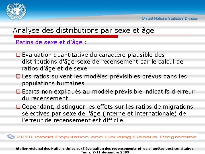 Analyse des distributions par sexe et âge Ratios de sexe et d’âge : q