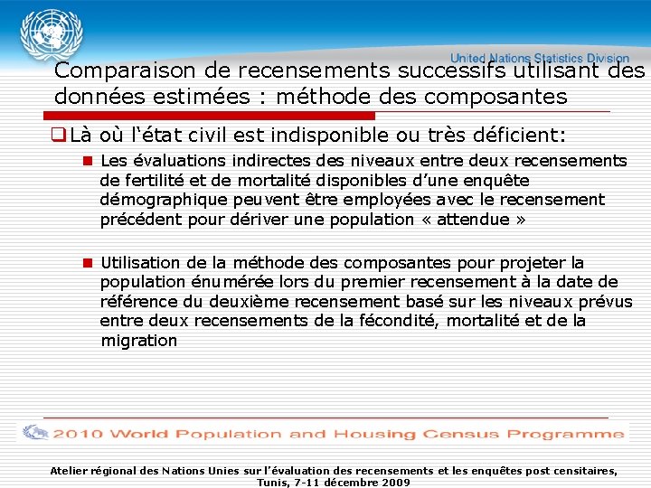 Comparaison de recensements successifs utilisant des données estimées : méthode des composantes q Là