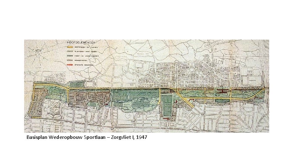 Basisplan Wederopbouw Sportlaan – Zorgvliet I, 1947 