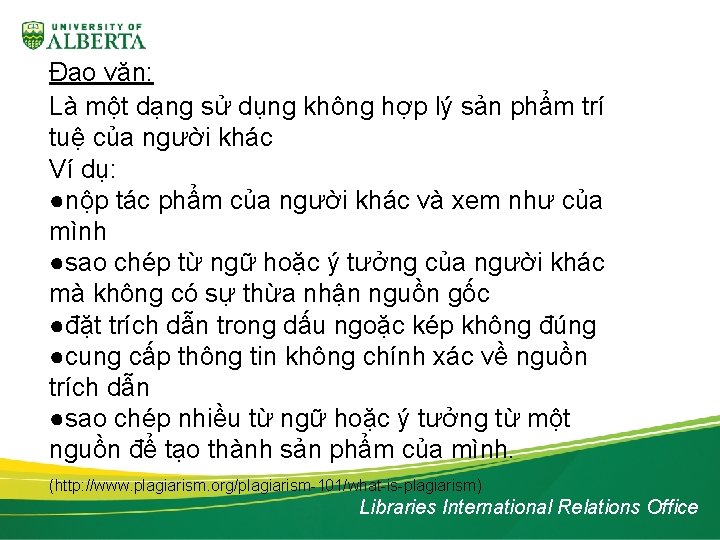 Đạo văn: Là một dạng sử dụng không hợp lý sản phẩm trí tuệ