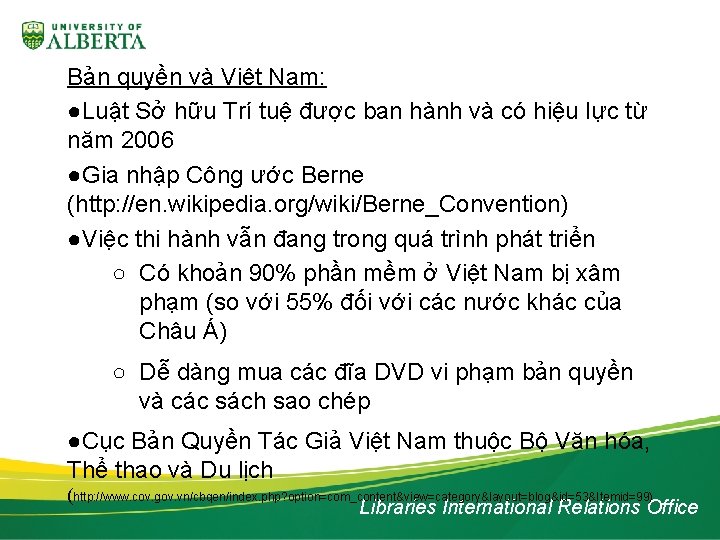 Bản quyền và Việt Nam: ●Luật Sở hữu Trí tuệ được ban hành và