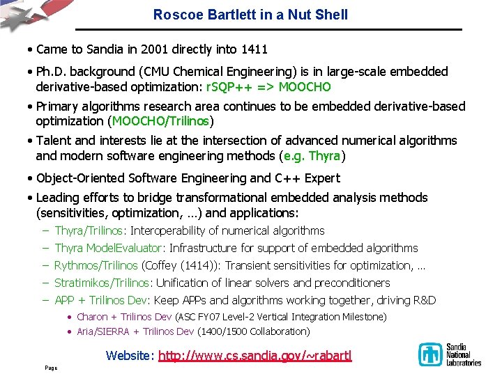 Roscoe Bartlett in a Nut Shell • Came to Sandia in 2001 directly into