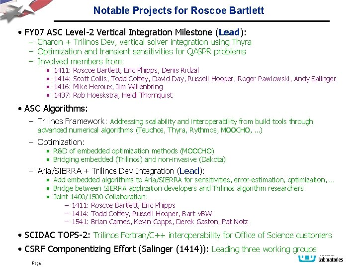 Notable Projects for Roscoe Bartlett • FY 07 ASC Level-2 Vertical Integration Milestone (Lead):