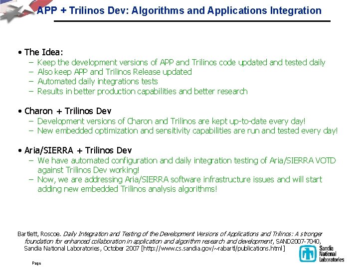 APP + Trilinos Dev: Algorithms and Applications Integration • The Idea: – – Keep