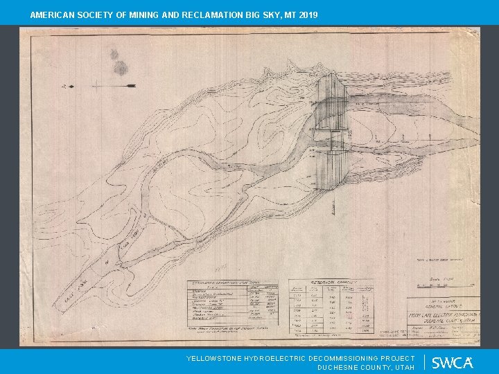 AMERICAN SOCIETY OF MINING AND RECLAMATION BIG SKY, MT 2019 YELLOWSTONE HYDROELECTRIC DECOMMISSIONING PROJECT
