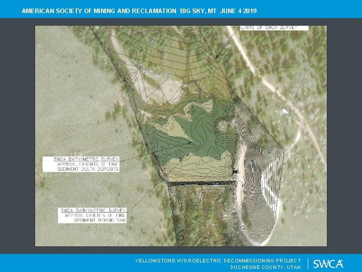 AMERICAN SOCIETY OF MINING AND RECLAMATION BIG SKY, MT JUNE 4 2019 YELLOWSTONE HYDROELECTRIC