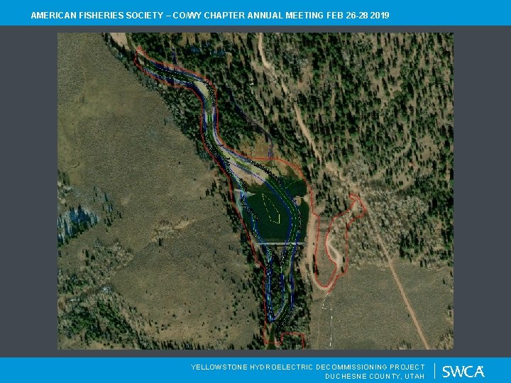 AMERICAN FISHERIES SOCIETY – CO/WY CHAPTER ANNUAL MEETING FEB 26 -28 2019 YELLOWSTONE HYDROELECTRIC