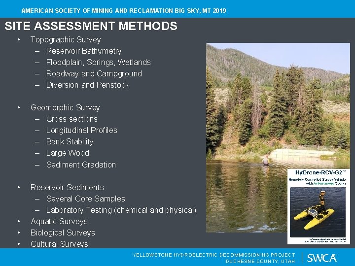 AMERICAN SOCIETY OF MINING AND RECLAMATION BIG SKY, MT 2019 SITE ASSESSMENT METHODS •