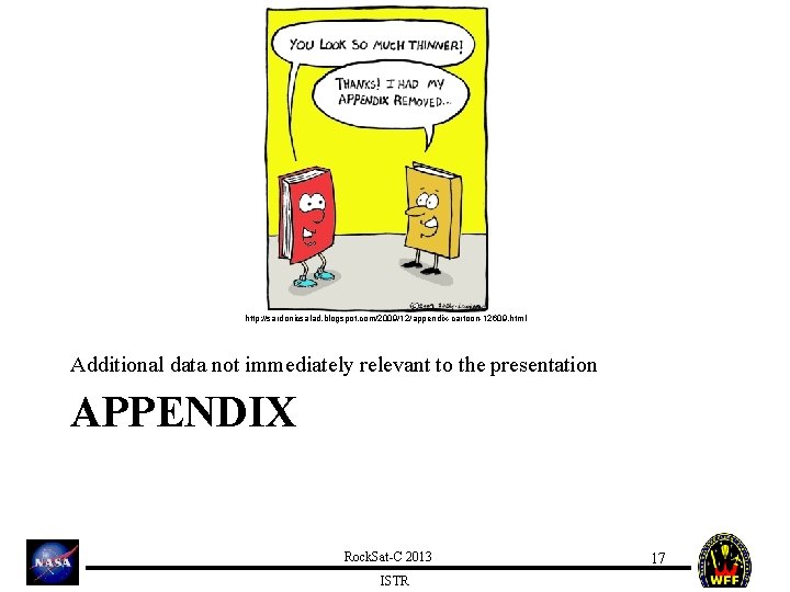 http: //sardonicsalad. blogspot. com/2009/12/appendix-cartoon-12609. html Additional data not immediately relevant to the presentation APPENDIX