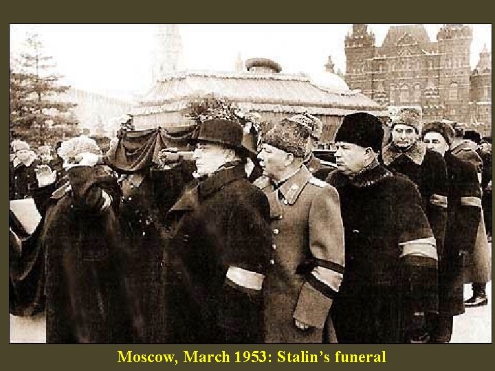 Moscow, March 1953: Stalin’s funeral 