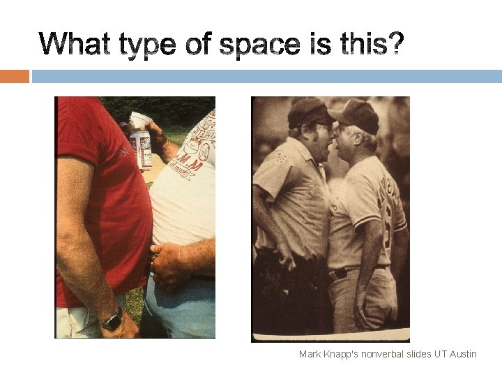 Mark Knapp's nonverbal slides UT Austin 