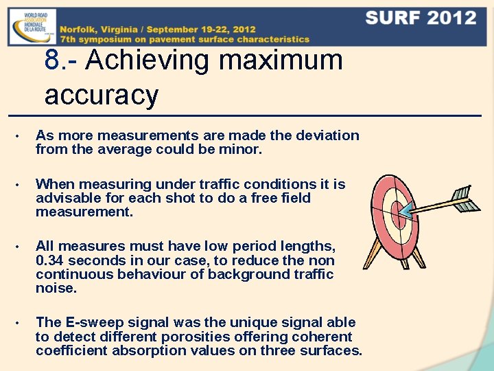 8. - Achieving maximum accuracy • As more measurements are made the deviation from