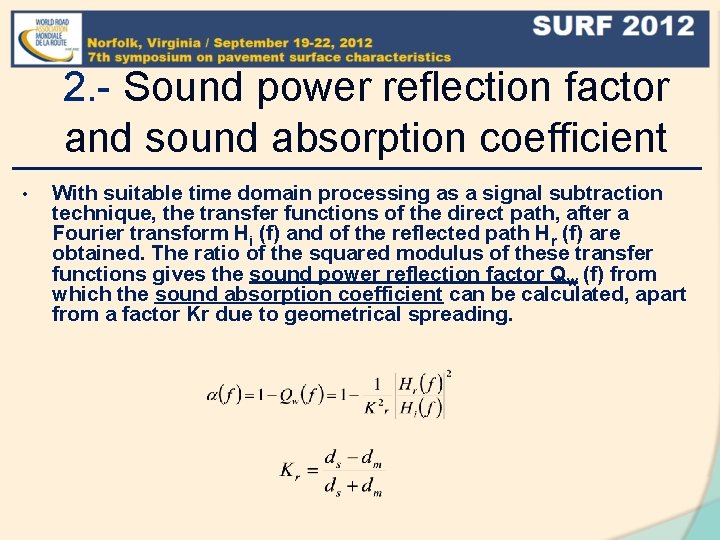 2. - Sound power reflection factor and sound absorption coefficient • With suitable time