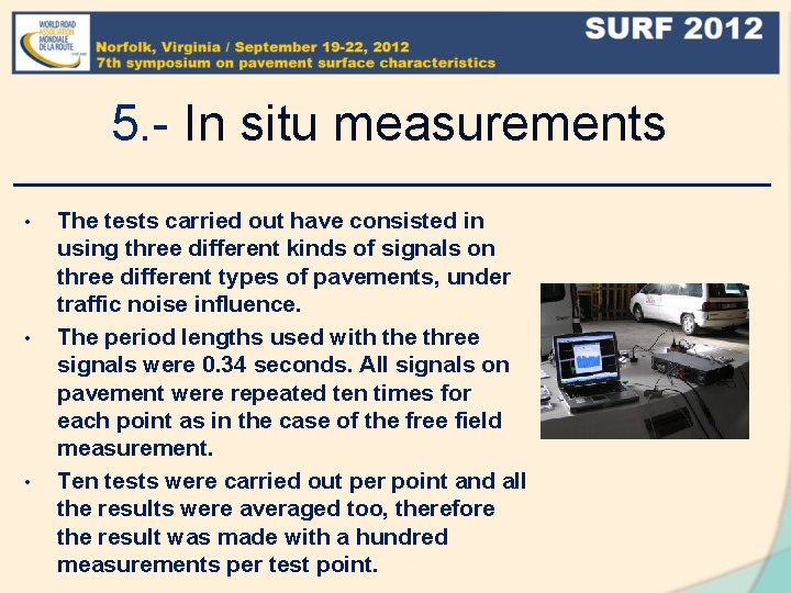 5. - In situ measurements • • • The tests carried out have consisted