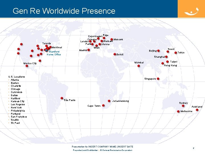 Gen Re Worldwide Presence Copenhagen Riga Cologne Moscow Warsaw London Paris Vienna Milan Madrid