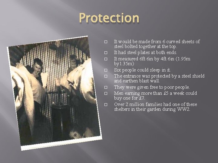 Protection It would be made from 6 curved sheets of steel bolted together at