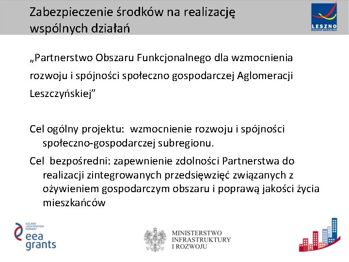 Zabezpieczenie środków na realizację wspólnych działań „Partnerstwo Obszaru Funkcjonalnego dla wzmocnienia rozwoju i spójności