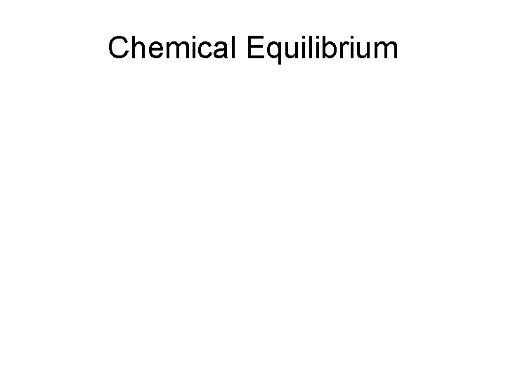 Chemical Equilibrium 