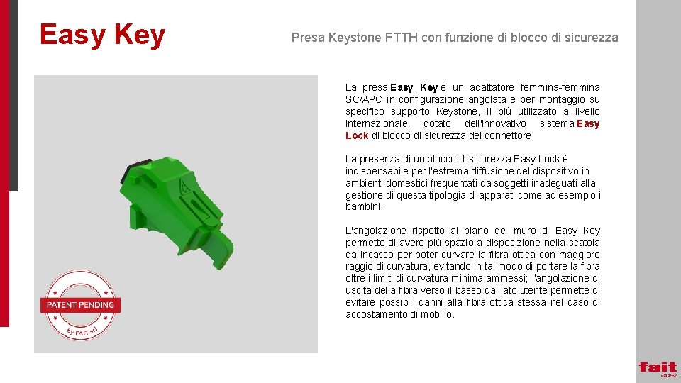 Easy Key Presa Keystone FTTH con funzione di blocco di sicurezza La presa Easy