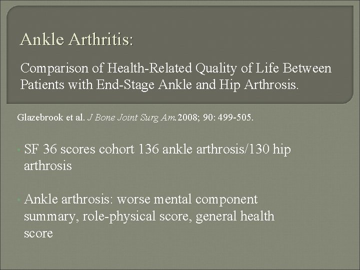 Ankle Arthritis: Comparison of Health-Related Quality of Life Between Patients with End-Stage Ankle and