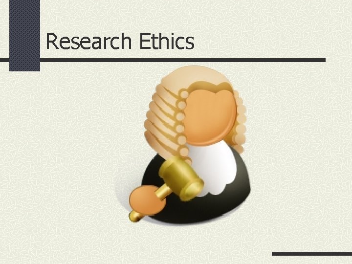 Research Ethics 