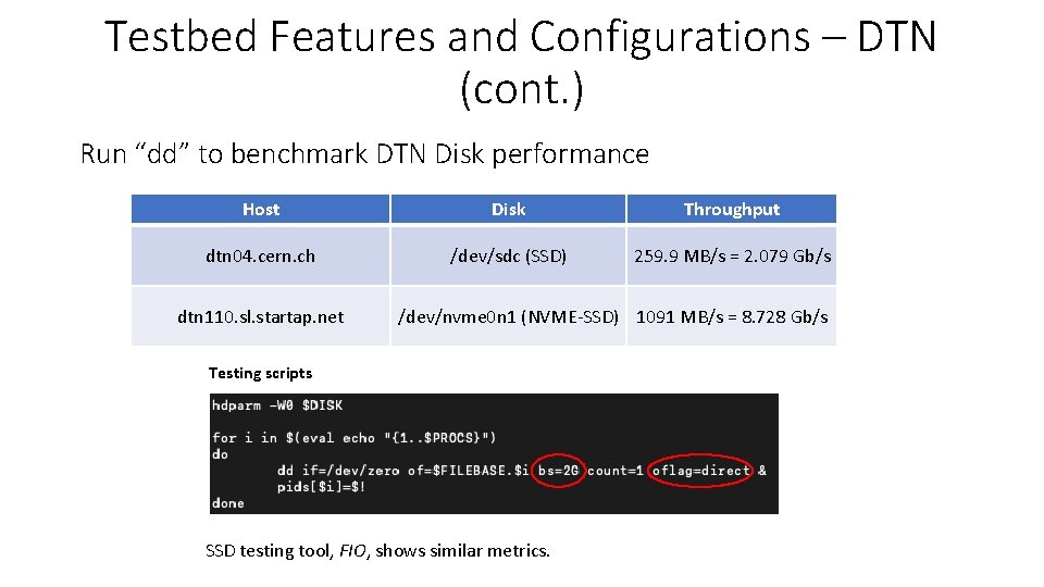 Testbed Features and Configurations – DTN (cont. ) Run “dd” to benchmark DTN Disk