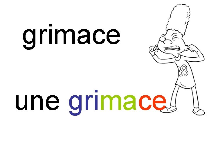 grimace une grimace 