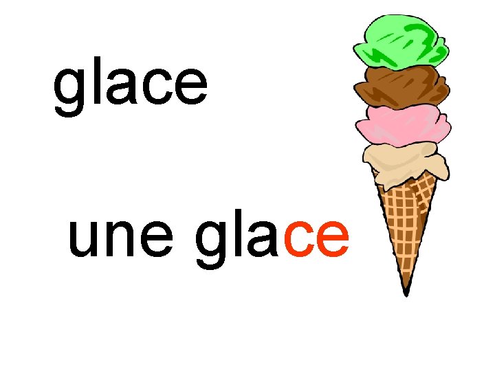 glace une glace 