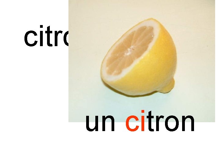 citron un citron 