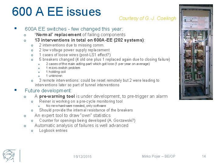 600 A EE issues § 600 A EE switches - few changed this year: