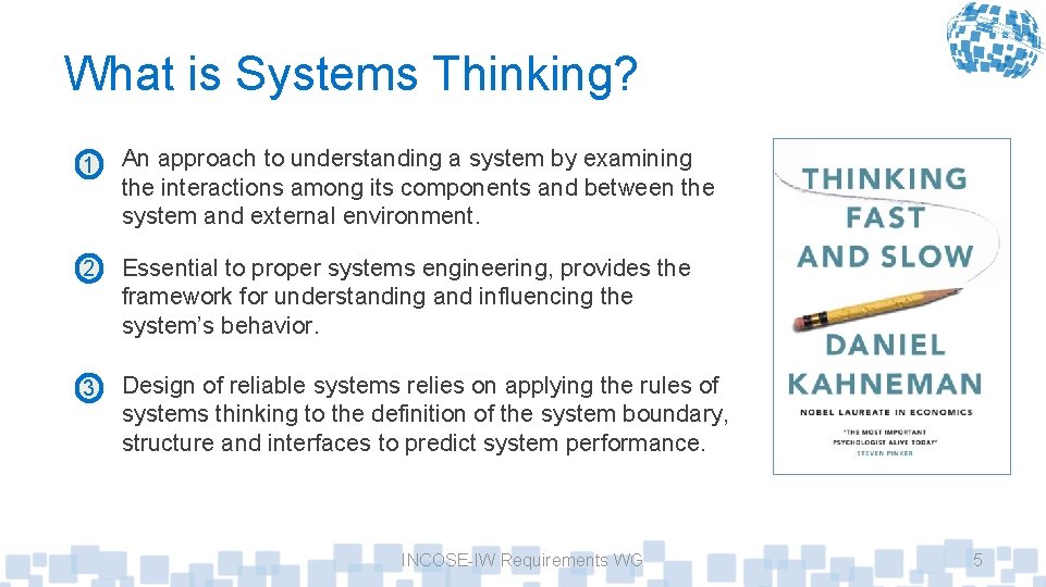 What is Systems Thinking? 1 An approach to understanding a system by examining the