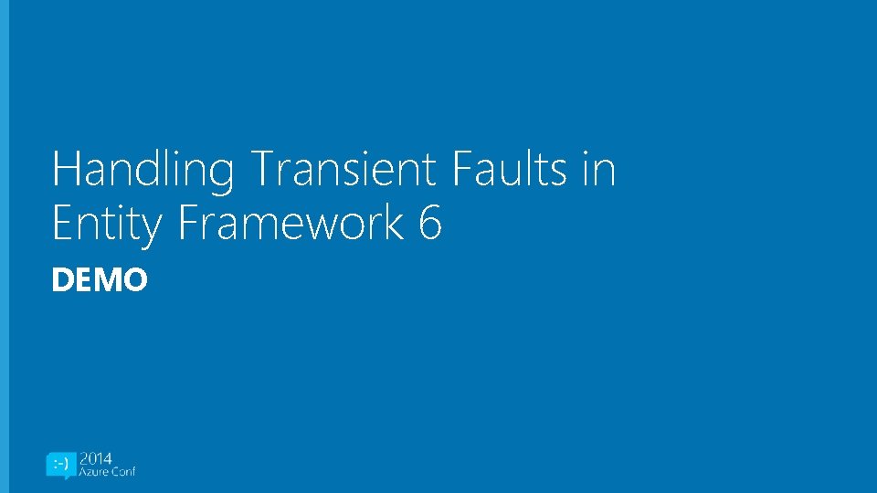 Handling Transient Faults in Entity Framework 6 DEMO 