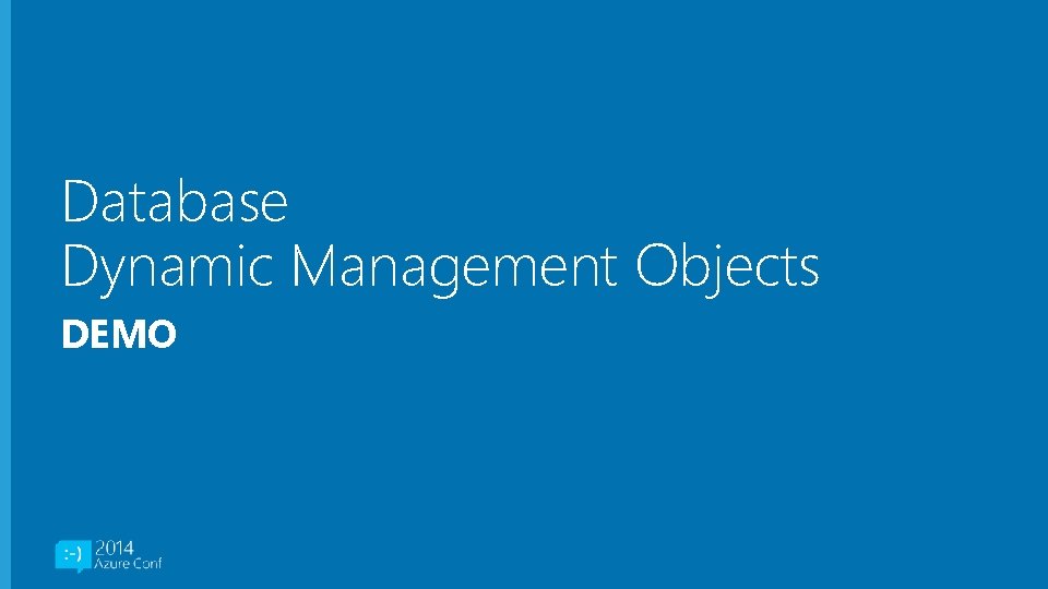 Database Dynamic Management Objects DEMO 