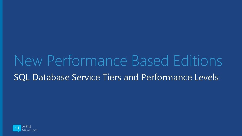 New Performance Based Editions SQL Database Service Tiers and Performance Levels 