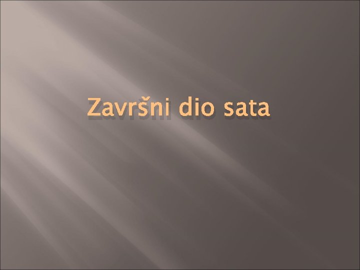 Završni dio sata 