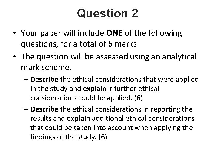 Question 2 • Your paper will include ONE of the following questions, for a
