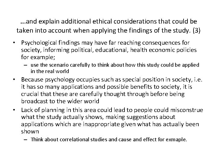 …and explain additional ethical considerations that could be taken into account when applying the