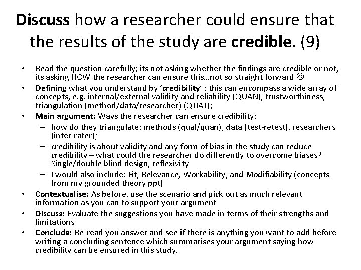 Discuss how a researcher could ensure that the results of the study are credible.